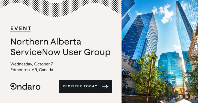 Northern Alberta ServiceNow User Group event banner with downtown Edmonton skyscrapers and Ondaro logo.
