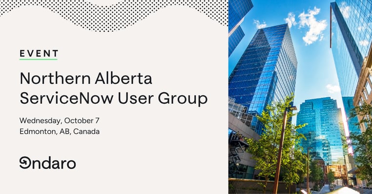 Northern Alberta ServiceNow User Group event banner with downtown Edmonton skyscrapers and Ondaro logo.