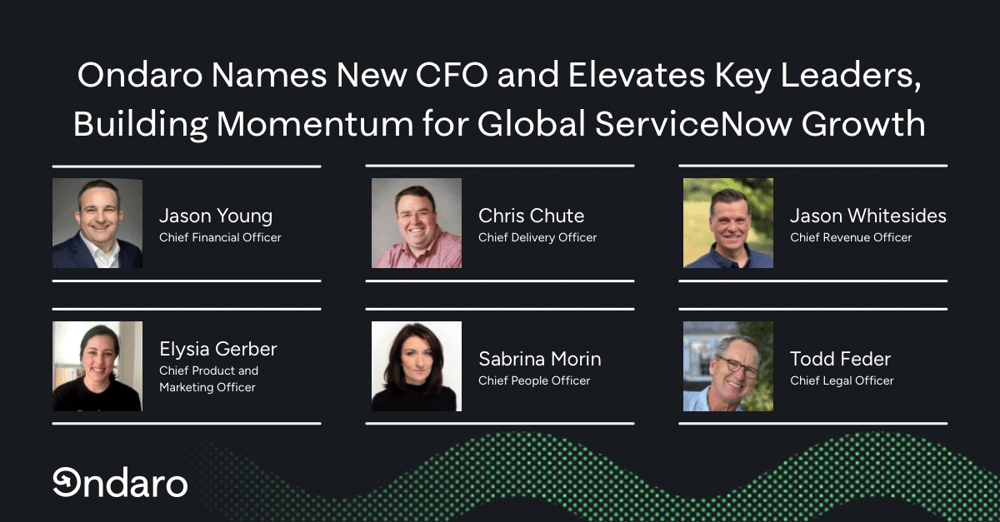 Ondaro Names New CFO and Elevates Key Leaders, Building Momentum for Global ServiceNow Growth
