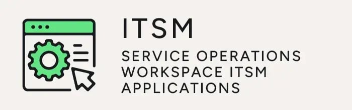 itsm-service-operations-workspace-applications