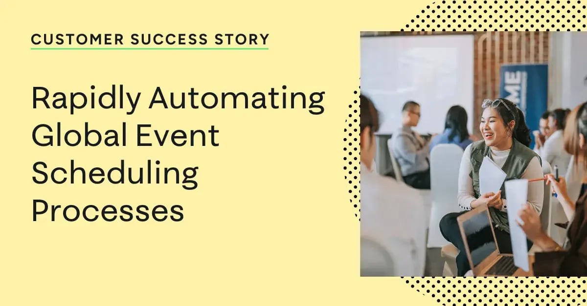 rapidly-automating-global-event-scheduling-processes